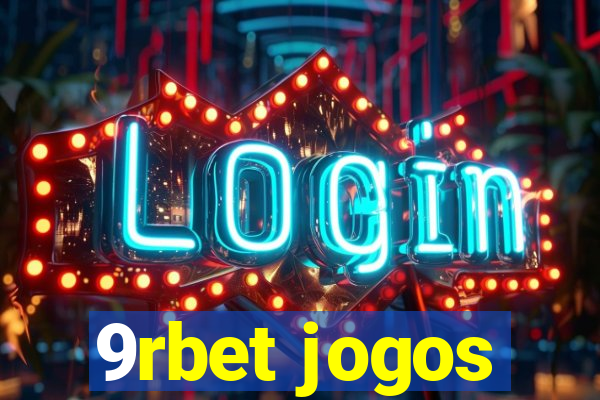 9rbet jogos